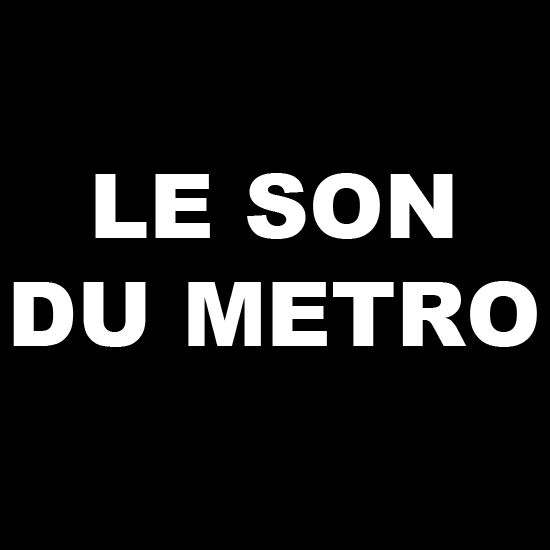 Le son du métro 01